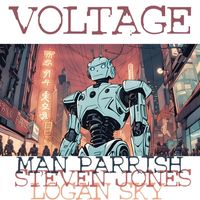 Man Parrish - Voltage (feat. Steven Jones & Logan Sky)