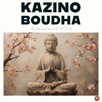 Kazino - Boudha (Remastered 2024)