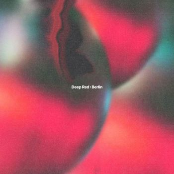Deep Red - Berlin (Explicit)