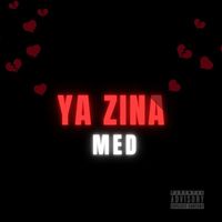MED - Ya Zina (Explicit)