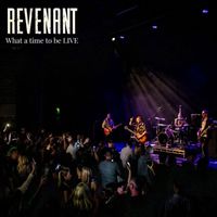 Revenant - What a Time to Be Live (Explicit)
