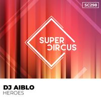 DJ Aiblo - Heroes