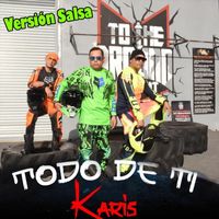 Karis - Todo de Ti (Versión Salsa)