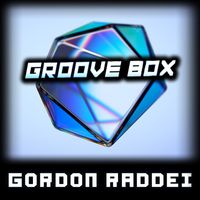 Gordon Raddei - Groove Box