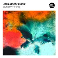Jack Rush & Cruze - Butterfly (VIP Mix)