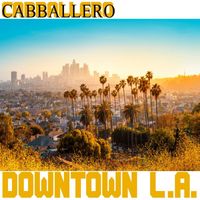 Cabballero - Downtown L.A.