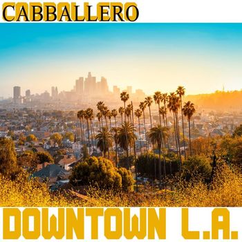 Cabballero - Downtown L.A.
