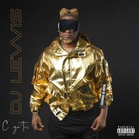 DJ Lewis - C'Gater (Explicit)