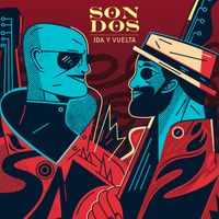 Son Dos - Ida Y Vuelta