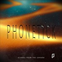 Phonetick - Echos From The Sahara
