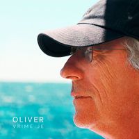 Oliver Dragojević - Vrime je