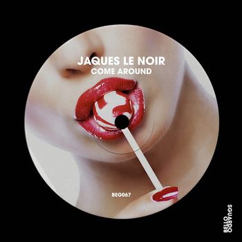 Jaques Le Noir - Come Around