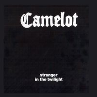 CAMELOT - Stranger In The Twilight