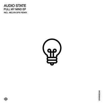 Audio State (RO) - Pull My Mind
