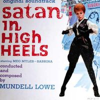 Mundell Lowe - Satan in High Heels (2019 Digitally Remastered)