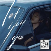 JA符龙飞 - Let You Go