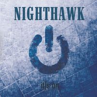 Nighthawk - It’s On