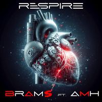 Brams - Respire (feat. AMH) (Explicit)