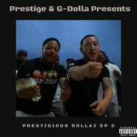 Prestige - Prestigious Dollaz - EP 2 (Explicit)