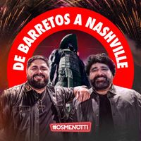 César Menotti & Fabiano - De Barretos a Nashville