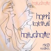 Harri Kakoulli - Hallucinate