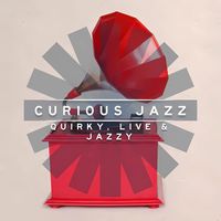 James Alexander Dorman - Curious Jazz - Quirky, Live & Jazzy