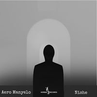 Aero Manyelo - Nishe