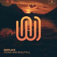 Deeplace - Young And Beautiful