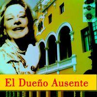Chabuca Granda - El Dueño Ausente (Remastered 2024)