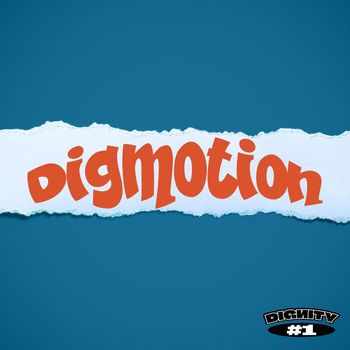 DIGNITY - DIGMOTION