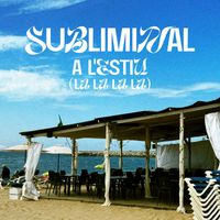 Subliminal - A l'estiu (la la la la)