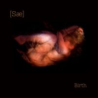 SÆ - Birth