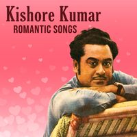 Kishore Kumar - Kishore Kumar Romantic Songs