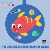 ItsyBitsyKids - Five Little Fishes Dancing in the Waves