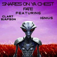 FATE - Snares on Ya Chest