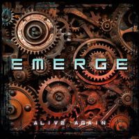 EMERGE - Alive Again