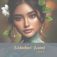 Jepe - Bidadari Bumi