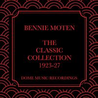 Bennie Moten - The Classic Collection 1923-1927 (Hq Remastered 2024)