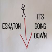 Eskaton (feat. Tracy Carrell) - It's Going Down (Explicit)