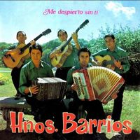 Los Hermanos Barrios - Me Despierto Sin Ti