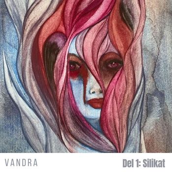Vandra - Del 1: Silikat