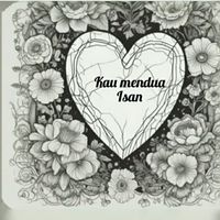 Isan - Kau mendua (_)