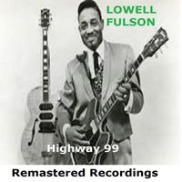 Lowell Fulson - Highway 99