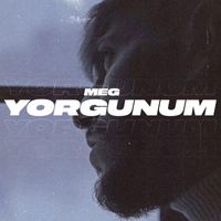MEG - Yorgunum