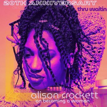 Alison Crockett - Thru Waitin
