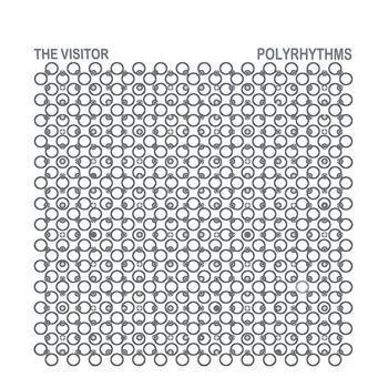 The Visitor - Polyrhythms