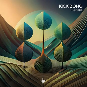 Kick Bong - Fullness