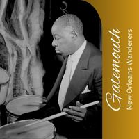 New Orleans Wanderers - Gatemouth
