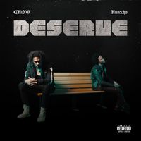 CHiNO feat. Hunxho - Deserve (Explicit)