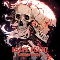 Brandon Hombre - Become Reality